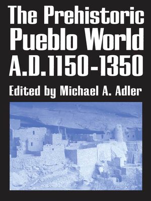 cover image of The Prehistoric Pueblo World, A.D. 1150-1350